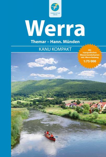 Kanu Kompakt - Werra (Thüringen, Hessen, Niedersachsen) ; 2. Auflage 2022