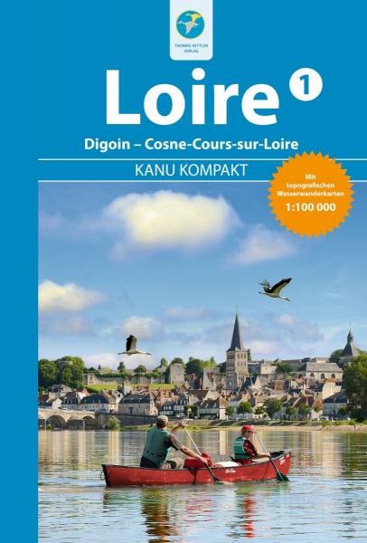 Kanu Kompakt - LOIRE 1, Autor: Regina Stockmann, 2. Auflage 2022