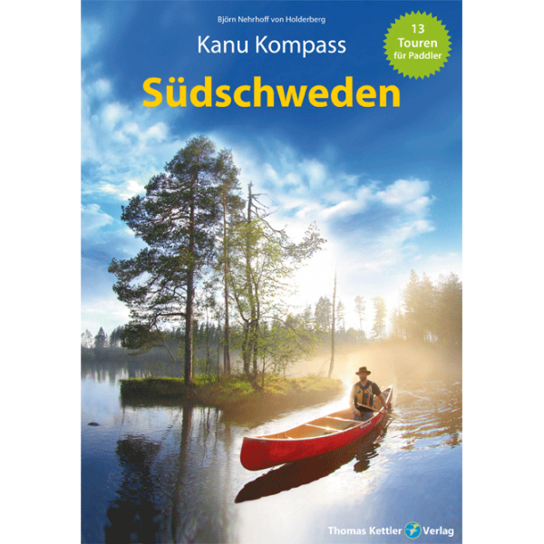 Kanu Kompass - SÜDSCHWEDEN , Autor: Björn Nehrhoff von Holderberg