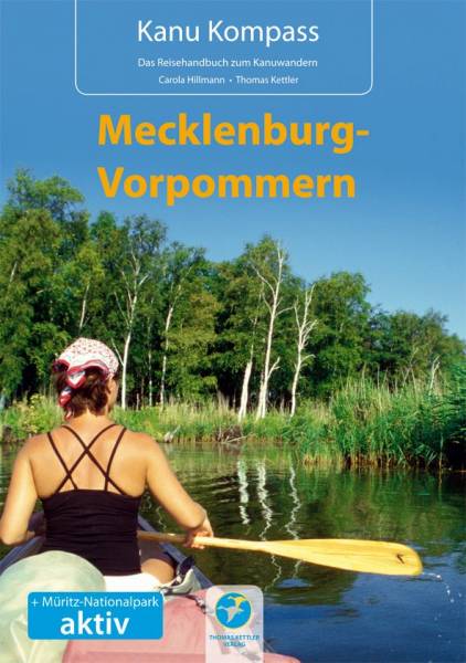 Kanu Kompass - MECKLENBURG-VORPOMMERN, 4. Auflage, Autoren: Thomas Kettler, Carola Hillmann