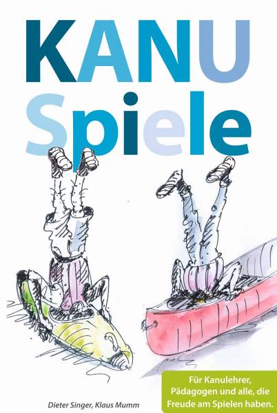 KANUSPIELE, Autoren: Dieter Singer, Klaus Mumm